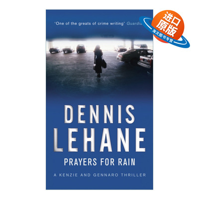 英文原版小说 Prayers For Rain 雨的祈祷 丹尼斯·勒翰私探系列 英文版 进口英语原版书籍