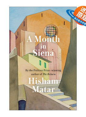 英文原版 A Month in Siena 在锡耶纳的一个月 意大利旅游传记 普利策奖得主Hisham Matar 精装 英文版 进口英语原版书籍