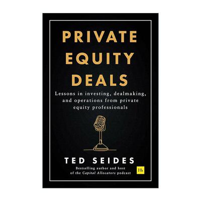 英文原版 Private Equity Deals 私募股权交易 资本分配者的交易案例研究 经验教训 英文版 进口英语原版书籍