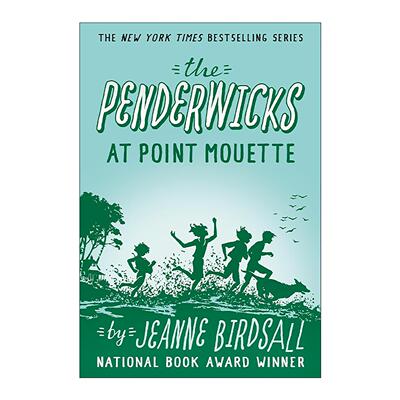 英文原版 The Penderwicks at Point Mouette 夏天的故事3 穆埃特角 Jeanne Birdsall 英文版 进口英语原版书籍