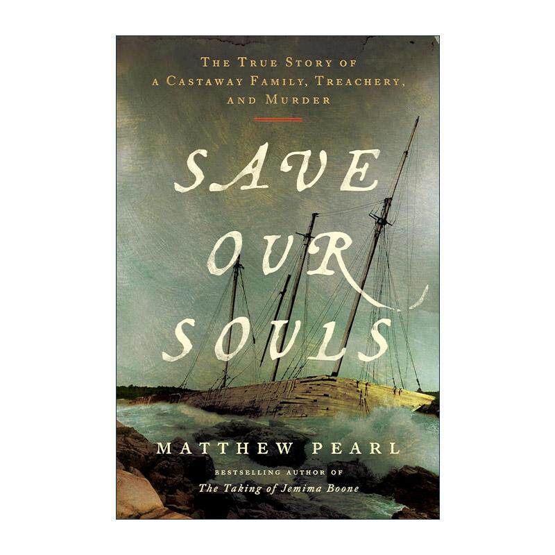 英文原版 Save Our Souls 拯救我们的灵魂 一个关于家庭流落荒岛 背叛与谋杀的真实故事 Matthew Pearl 英文版 进口英语原版书籍