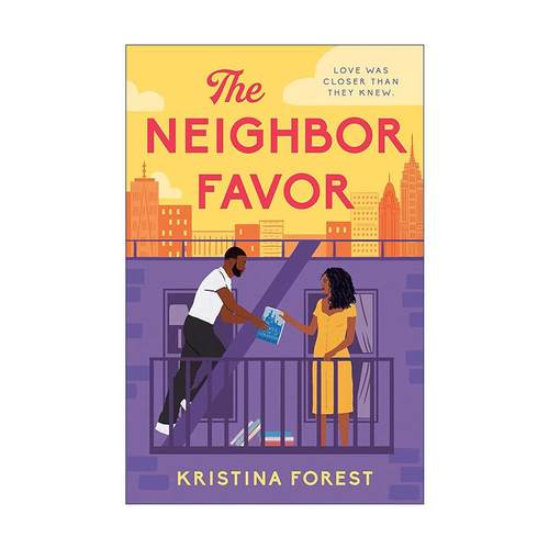 英文原版 Neighbor Favor 好邻居 Kristina Forest浪漫爱情小说 英文版 进口英语原版书籍
