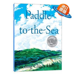 英文原版绘本 Paddle-To-The-Sea 划桨入海 1942凯迪克银奖 霍林·克兰西·霍林 Holling C. Holling 英文版 进口英语原版书籍
