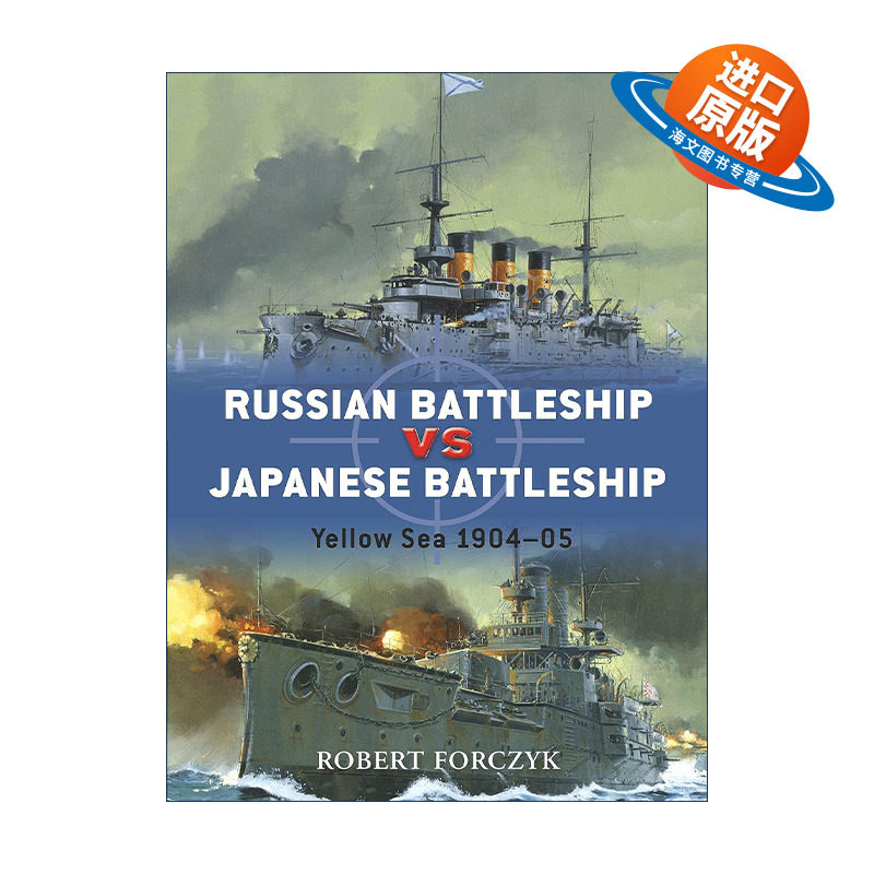 英文原版 Russian Battleship vs Japanese Battleship 俄罗斯战舰VS日本战舰 日俄战争 对战历史 英文版 进口英语原版书籍
