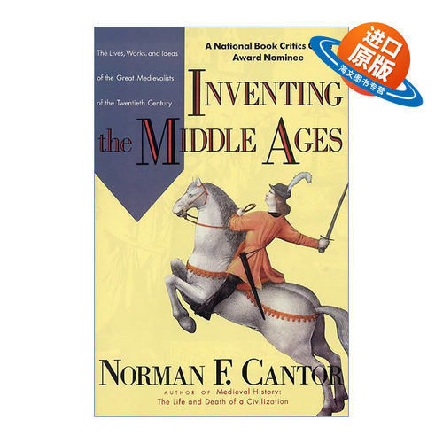 英文原版 Inventing the Middle Ages 发明中世纪 20世纪杰出中世纪学家的生平 著作和理念 英文版 进口英语原版书籍