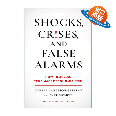 英文原版 Shocks Crises and False Alarms 冲击 危机和虚假警报 如何评估真正的宏观经济风险 哈佛商业评论 精装进口英语原版书籍