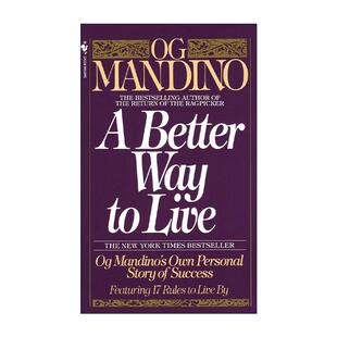 英文原版 A Better Way to Live 更好的生活方式 奥格·曼狄诺个人成功故事及其17条生活准则 英文版 进口英语原版书籍