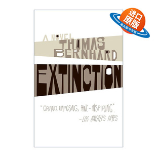 英文原版 Extinction Vintage International 灭绝 Thomas Bernhard托马斯·伯恩哈德 英文版 进口英语原版书籍