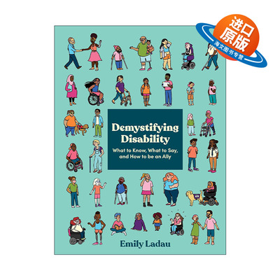 英文原版 Demystifying Disability 揭开残疾之谜 与残疾人友好相处实用指南 Emily Ladau 英文版 进口英语原版书籍