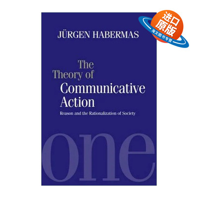 英文原版 Theory of Communicative Action 交往行为理论卷1 行为合理性与社会合理化 尤尔根·哈贝马斯 英文版 进口英语原版书籍