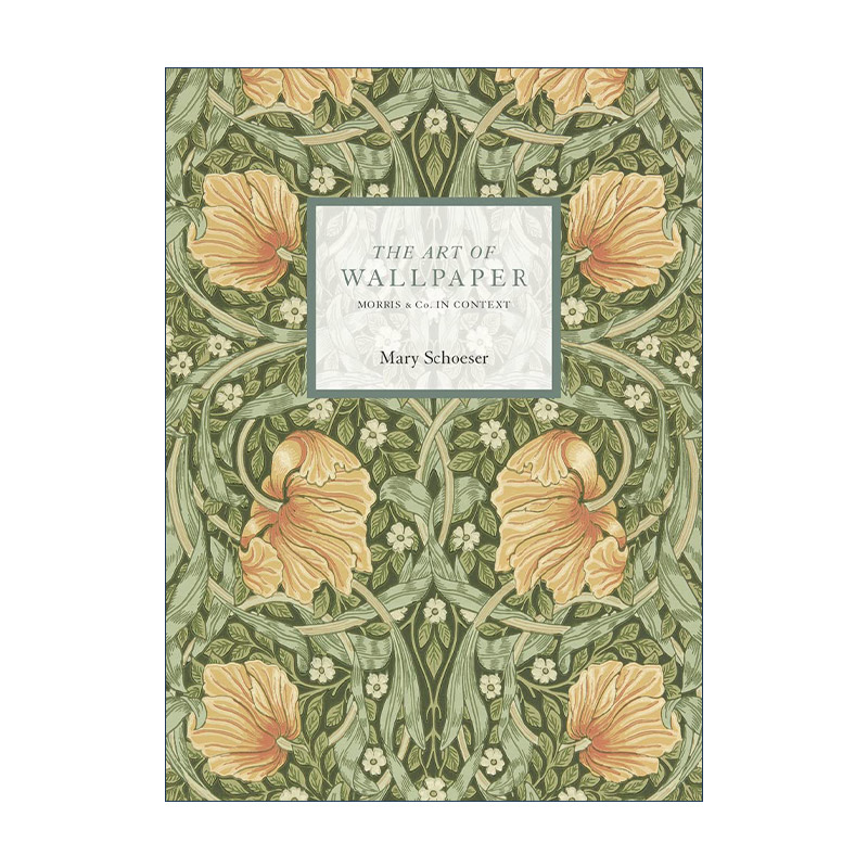 英文原版 The Art of Wallpaper Morris & Co in Context 壁纸艺术 威廉·莫里斯 英文版 进口英语原版书籍