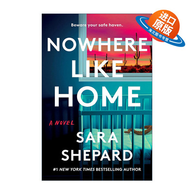 英文原版 Nowhere Like Home 没有比家更好的地方 女性惊悚小说 谎言游戏作者萨拉·谢帕德Sara Shepard 英文版 进口英语原版书籍