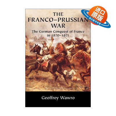 英文原版 The Franco-Prussian War 普法战争 杰弗里·瓦夫罗 英文版 进口英语原版书籍