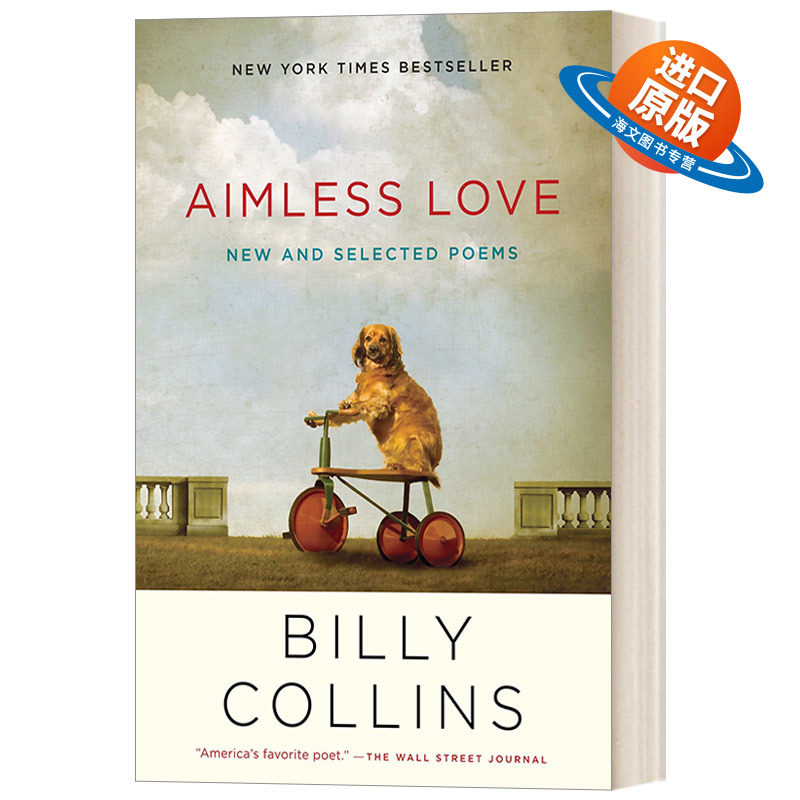 英文原版 Aimless Love New and Selected Poems 无目的的爱 新诗选 纽约时报畅销书 Billy Collins 英文版 进口英语原版书籍