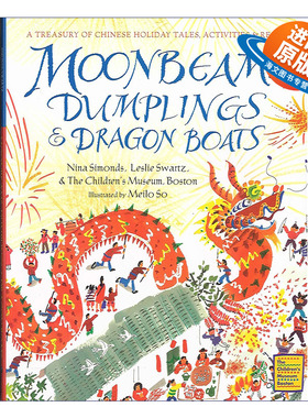 英文原版绘本 Moonbeams Dumplings & Dragon Boats 月光饺子和龙舟 中国节日故事 精装绘本 英文版 进口英语原版书籍
