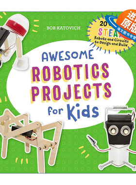 英文原版 Awesome Robotics Projects for Kids 儿童机器人活动书 20个STEAM机器人设计和创造 英文版 进口英语原版书籍
