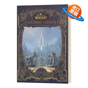 Warcraft 书籍 进口英语原版 Kingdoms World 魔兽世界 Azeroth Exploring 英文版 英文原版 The 探索艾泽拉斯 Eastern
