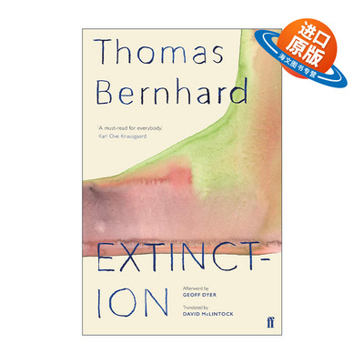 英文原版 Extinction 殆尽 托马斯·伯恩哈德小说 战后文学 英文版 进口英语原版书籍