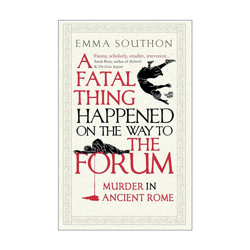 英文原版 A Fatal Thing Happened on the Way to the Forum 致命之路 古罗马的谋杀 历史犯罪学 英文版 进口英语原版书籍