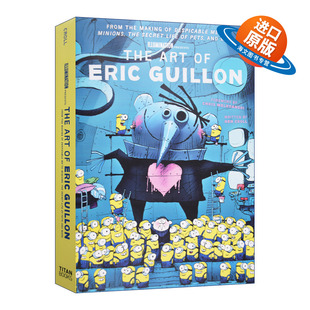 书籍 进口英语原版 我 The Art 小黄人 Guillon Eric 英文版 英文原版 埃里克·吉隆艺术集 精装 卑鄙