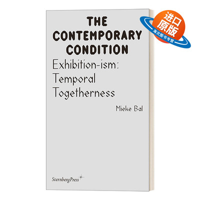英文原版 Exhibition-ism Temporal Togetherness 展览主义 短暂的同一性 Mieke Bal 视觉艺术 英文版 进口英语原版书籍