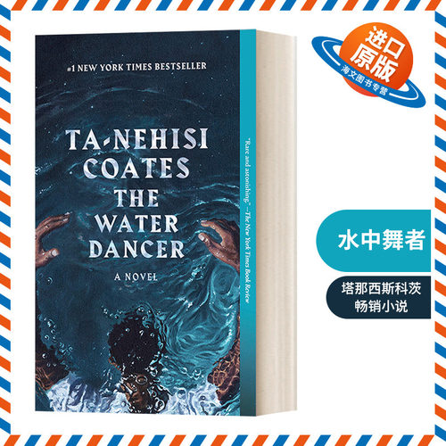 英文原版 The Water Dancer 水中舞者 Ta-Nehisi Coates塔那西斯科茨畅销小说 英文版 进口英语原版书籍