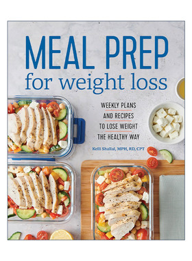 英文原版 Meal Prep for Weight Loss 为减肥准备膳食 每周健康减肥计划和食谱 注册营养师Kelli Shallal 英文版 进口英语原版书籍