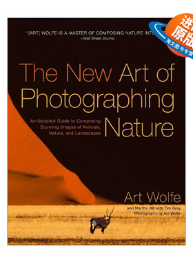 英文原版 The New Art of Photographing Nature 自然摄影新技术指南 动物 自然景观 摄影艺术技巧 Art Wolfe 进口英语原版书籍