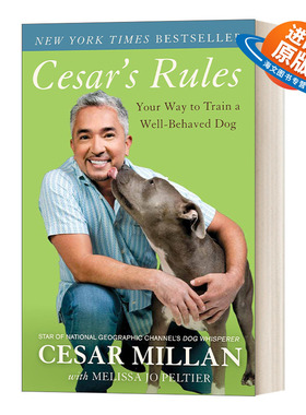 英文原版 Cesar's Rules 训狗之道 用你的方式来训练行为妥当的狗 著名狗行为学家塞Cesar Millan萨尔·米兰 英文版 进口英语书