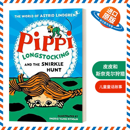 英文原版 Pippi Longstocking and the Snirkle Hunt 长袜子皮皮和斯奈克尔狩猎 英文版 进口英语原版书籍儿童外文书