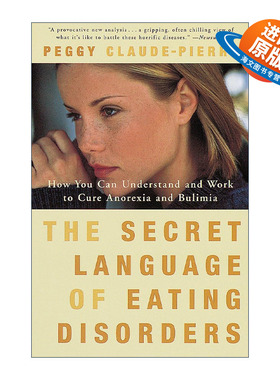 英文原版 The Secret Language of Eating Disorders 饮食失调的秘密语言 如何理解和治疗厌食症和暴食症 Peggy Claude-Pierre