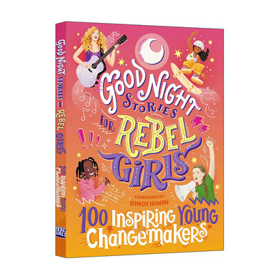 英文原版 Good Night Stories for Rebel Girls 100 Inspiring Young Changemakers 100位鼓舞人心的青年变革者 精装 英文版 进口