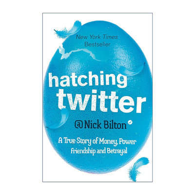 英文原版 Hatching Twitter 孵化Twitter 从蛮荒到IPO的狂野旅程 互联网商业经济 尼克·比尔顿 英文版 进口英语原版书籍