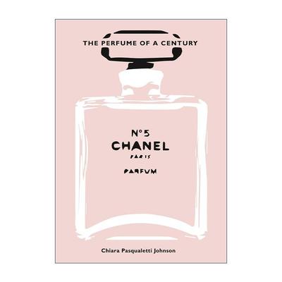英文原版 Chanel No.5 香奈儿5号 百年香水图解历史艺术书 品牌精装画册 英文版 进口英语原版书籍