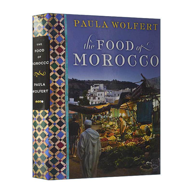 英文原版 The Food of Morocco 摩洛哥美食 精装 詹姆斯&middot;比尔德奖得主Paula Wolfert 英文版 进口英语原版书籍