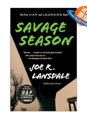 英文原版 Savage Season Hap and Leonard 01 海普与雷纳德系列1 野蛮季节 同名美剧原著 犯罪推理小说 Joe R. Lansdale 英文版