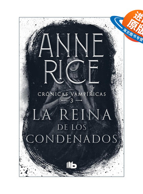 原版 La reina de los condenados The Queen of the Damned 吸血鬼编年史3 吸血鬼女王 西班牙语版 Anne Rice 进口原版书籍