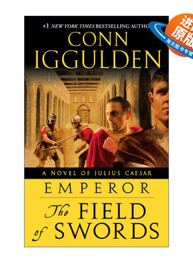 英文原版 Emperor 03 The Field of Swords 罗马皇帝系列3 剑场 男孩的冒险书作者Conn Iggulden 英文版 进口英语原版书籍
