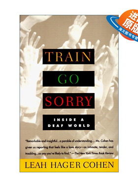 英文原版 Train Go Sorry 错过了船 走进聋人的世界 Leah Hager Cohen 英文版 进口英语原版书籍