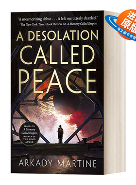 英文原版小说 A Desolation Called Peace 名为和平的荒地 阿卡迪.马丁 名为帝国的回忆续篇 精装 英文版 进口英语原版书籍