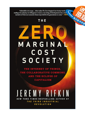 英文原版 The Zero Marginal Cost Society 零边际成本社会 一个物联网 合作共赢的新经济时代 美国华盛顿特区经济趋势基金会总裁