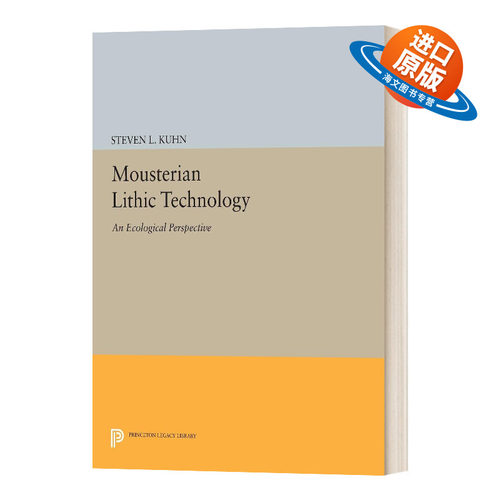 英文原版 Mousterian Lithic Technology 莫斯特文化石的技术 英文版 进口英语原版书籍