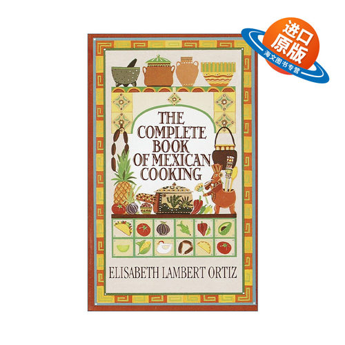 英文原版 Complete Book of Mexican Cooking 墨西哥烹饪大全 食谱 Elisabeth Lambert Ortiz 英文版 进口英语原版书籍