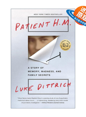 英文原版 Patient H.M. 终身失忆人 关于病人H.M.的记忆 疯癫和家庭秘密的故事 精神病学 神经外科学 Luke Dittrich 英文版