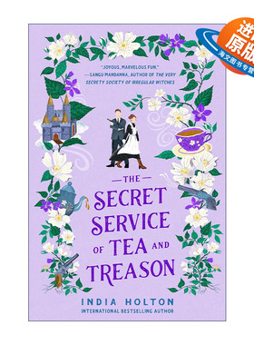 英文原版 The Secret Service of Tea and Treason 茶与叛逆的特勤局 危险少女系列3 奇幻浪漫小说 英文版 进口英语原版书籍