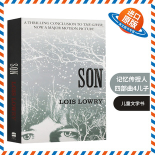 Son Quartet 儿子 小说 Lowry 英语书籍 记忆传授人四部曲4 Lois The 英文原版 英文版 纽伯瑞金奖 Giver 进口原版 儿童文学书