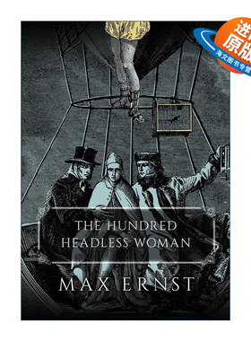 英文原版 The Hundred Headless Woman 百头无脑女 奇幻超现实艺术漫画 Max Ernst 英文版 进口英语原版书籍
