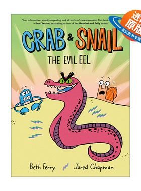 英文原版 Crab and Snail The Evil Eel 螃蟹和蜗牛3 友谊幽默桥梁书 Beth Ferry 英文版 进口英语原版书籍