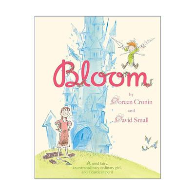 英文原版 Bloom 布卢姆 精装图画书 凯迪克奖得主朵琳·克罗宁 英文版 进口英语原版书籍