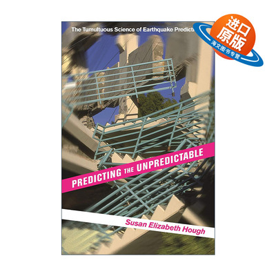 英文原版 Predicting the Unpredictable 测不可测 大起大落的地震预测研究 Susan Elizabeth Hough英文版 进口英语原版书籍